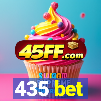 435 bet